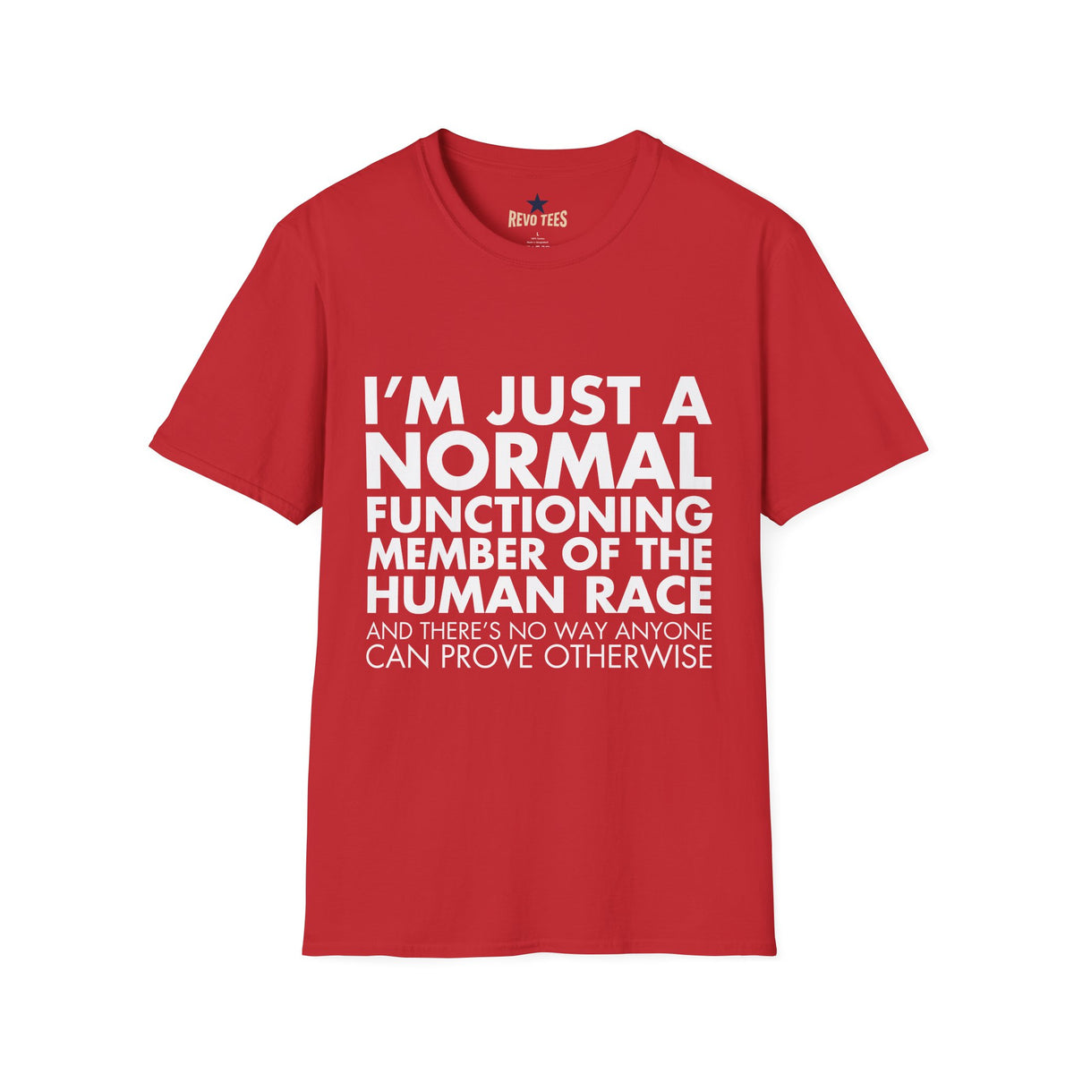 Revotees Im Just Normal Unisex Softstyle T-Shirt - alternate view 9