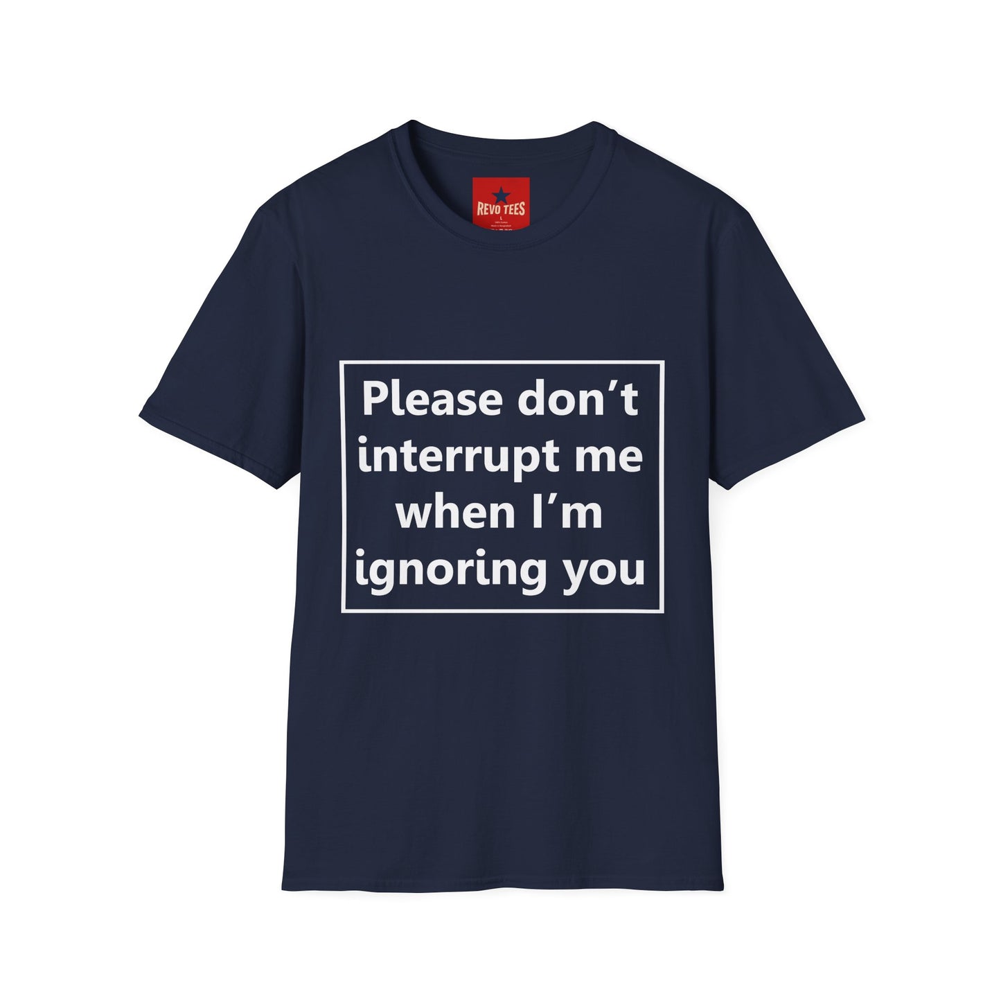 Please Don't Interrupt Me - Unisex Softstyle T-Shirt