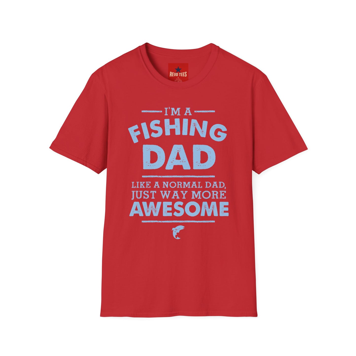 I’m a Fishing Dad T-Shirt — Funny Father’s Day Gift for Anglers
