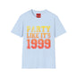 T‑Shirt — "Party Like It's 1999" Retro Gradient Tee