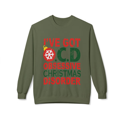 "I've Got O.C.D. Obsessive Christmas Disorder" Holiday Crewneck Sweatshirt