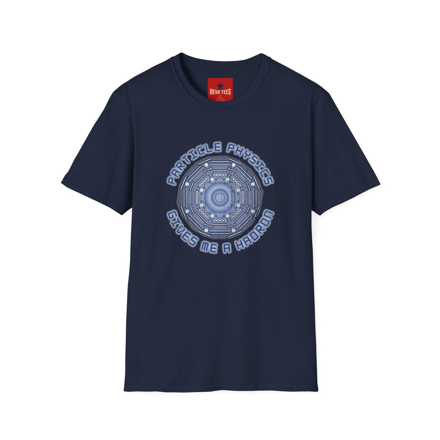 Particle Physics Gives Me a Hadron T-Shirt
