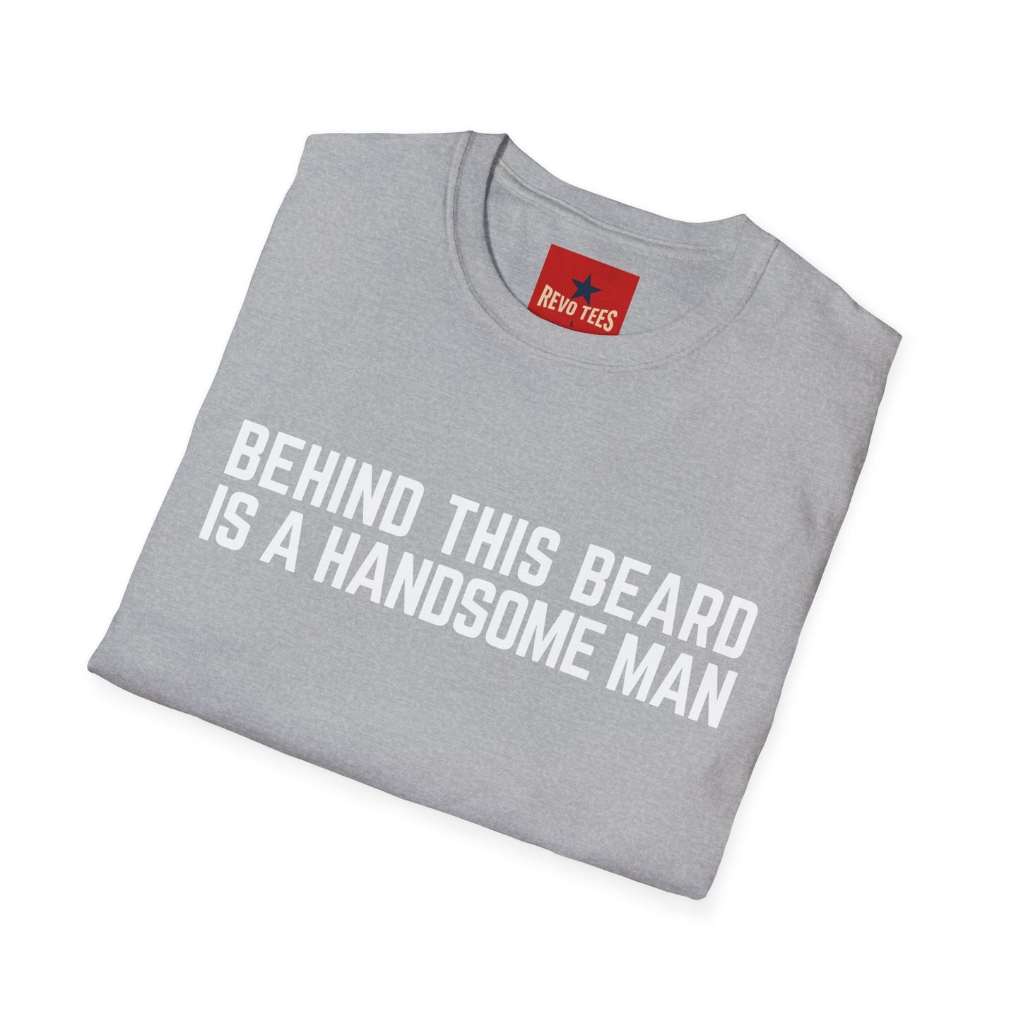 Beard T-Shirt — "Behind This Beard Is A Handsome Man" Funny Graphic Tee