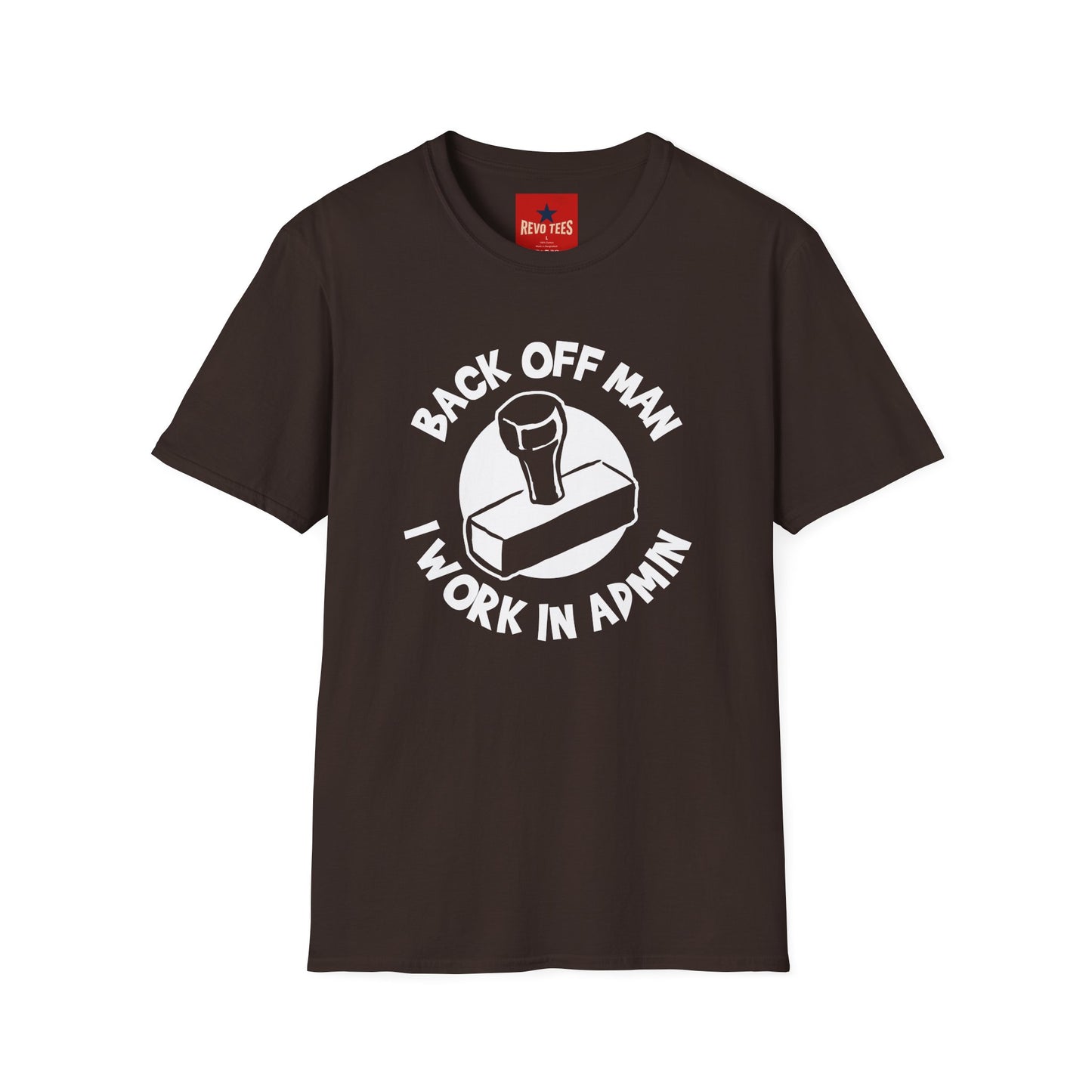 Back Off Man I Work in Admin T-Shirt