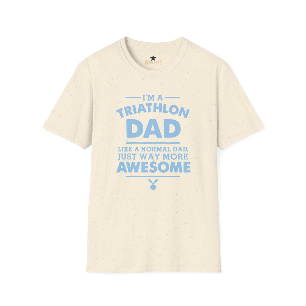 Revotees Triathlon Dad Im a Triathlon Dad Like a Normal Dad Just Way More Awesome T-Shirt - alternate view 5