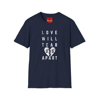 Joy Division - Love Will Tear Us Apart - Unisex Softstyle T-Shirt