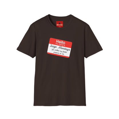 Hello My Name Is Inigo Montoya T-Shirt — "You Killed My Father" Movie Quote Tee