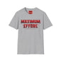 Maximum Effort T-Shirt — Bold Motivational Graphic Tee