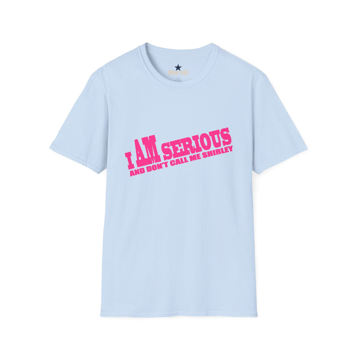 Revotees Serious Shirley I Am Serious and Dont Call Me Shirley Graphic T-Shirt - alternate view 8