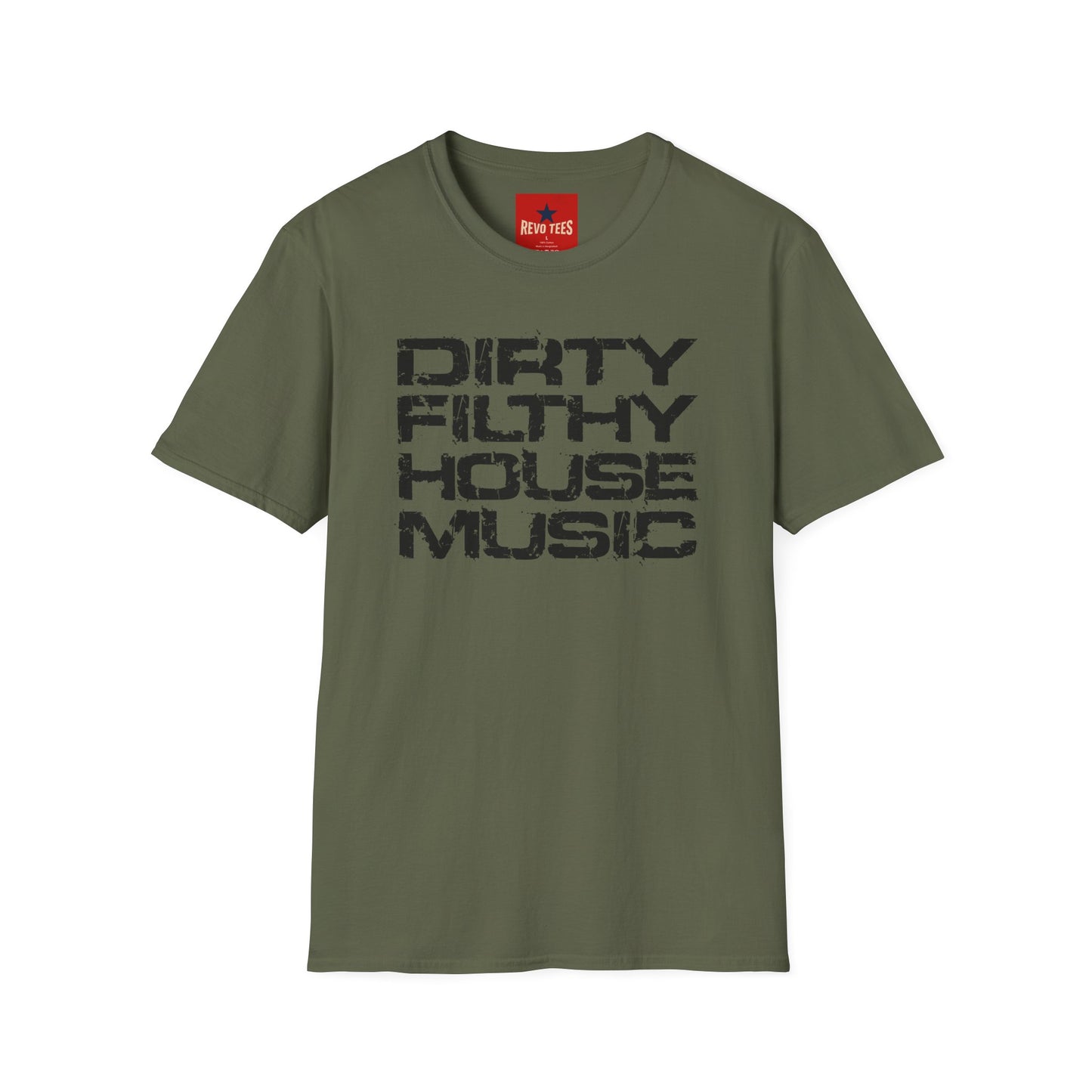 House Music T-Shirt — "Dirty Filthy House Music" Graphic Tee for DJs & EDM Fans