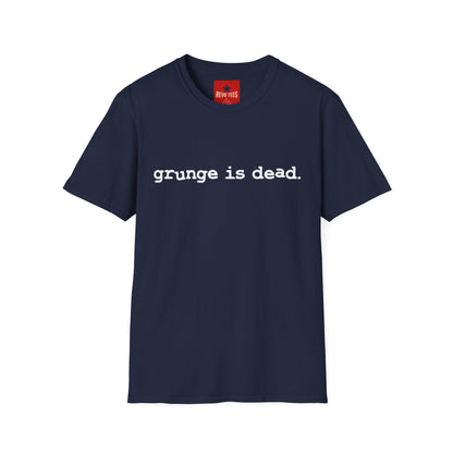 Grunge Is Dead T-Shirt — Retro Band Tee for Music Fans
