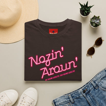 Nozin' Aroun' T‑Shirt — Retro Pink Script Casual Tee