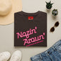 Nozin' Aroun' T‑Shirt — Retro Pink Script Casual Tee