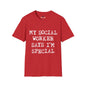Revotees My Social Worker Says Im Special Unisex Softstyle T-Shirt - alternate view 9