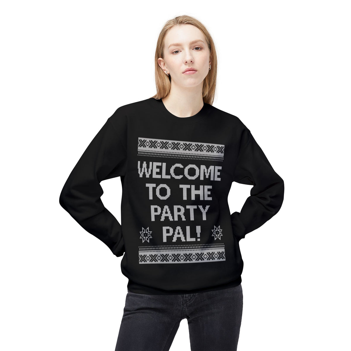 "Welcome to the Party Pal!" Holiday Ugly Sweater Design Crewneck Sweatshirt