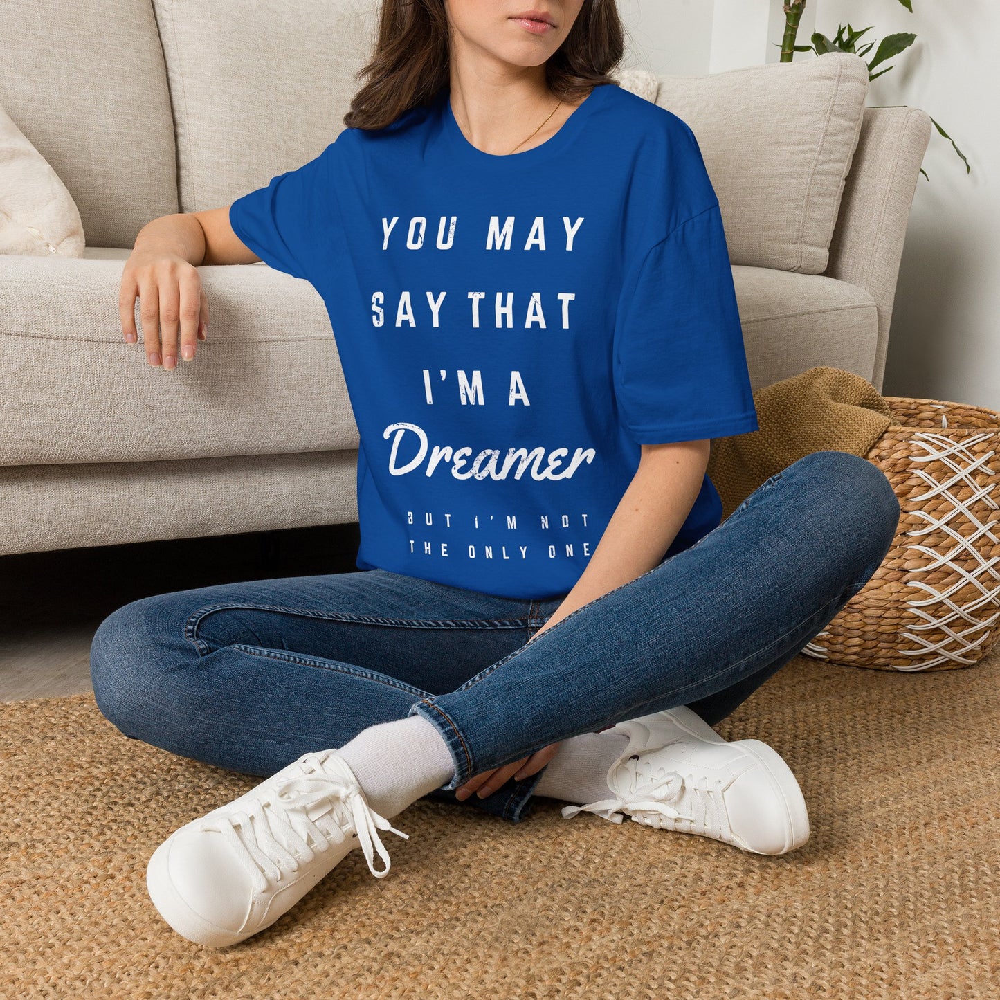 Dreamer Graphic T-Shirt — "You May Say That I'm a Dreamer" Inspirational Tee