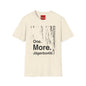 One More Jaegerbomb - Unisex Softstyle T-Shirt