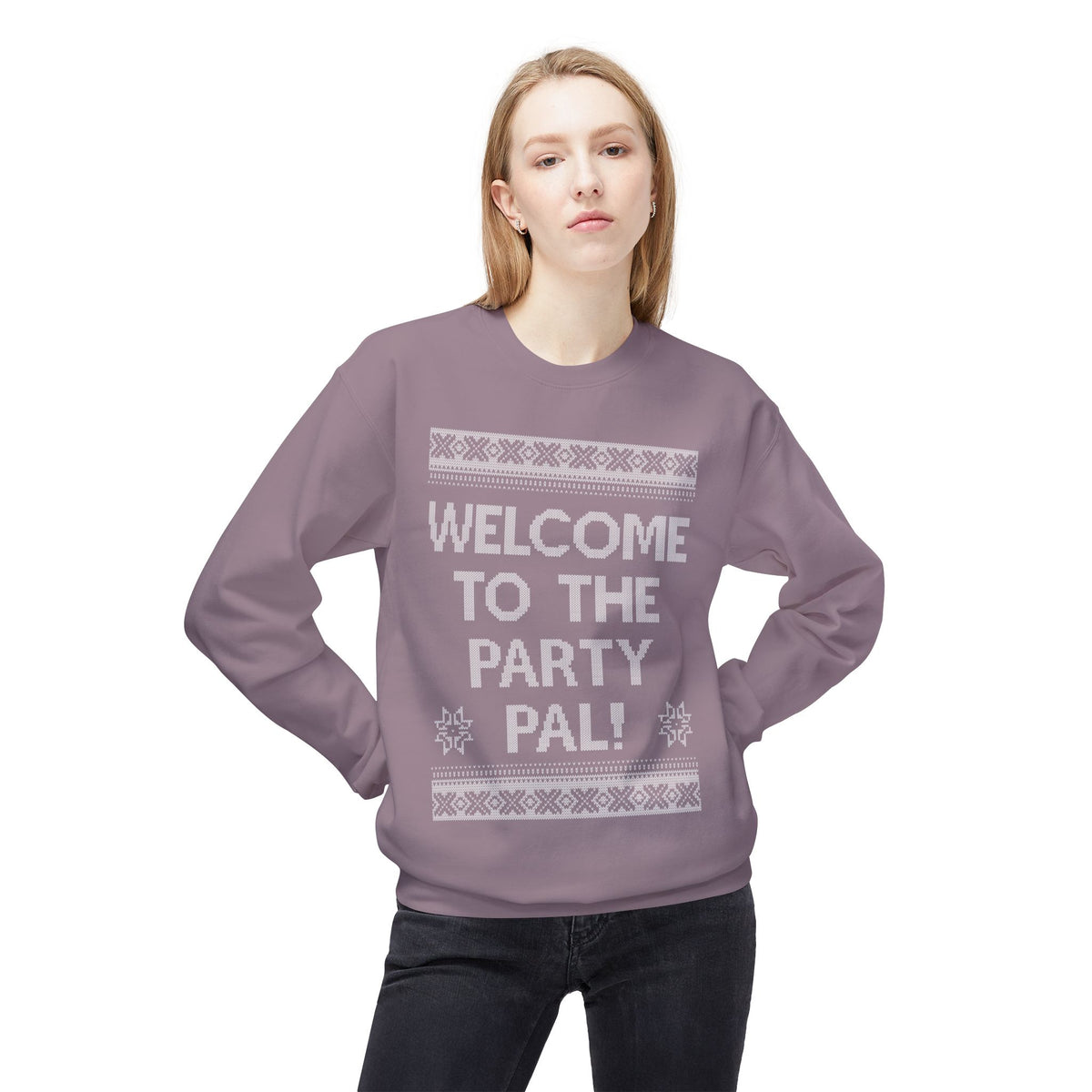 "Welcome to the Party Pal!" Holiday Ugly Sweater Design Crewneck Sweatshirt