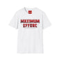 Maximum Effort T-Shirt — Bold Motivational Graphic Tee