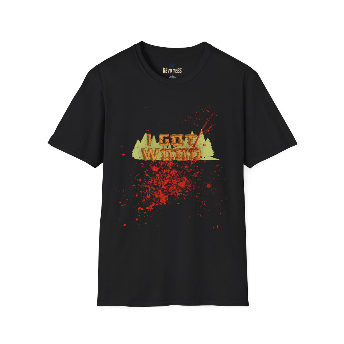 Revotees I Got Wood Funny Lumberjack Camping Outdoors Carpenter Gift T-Shirt