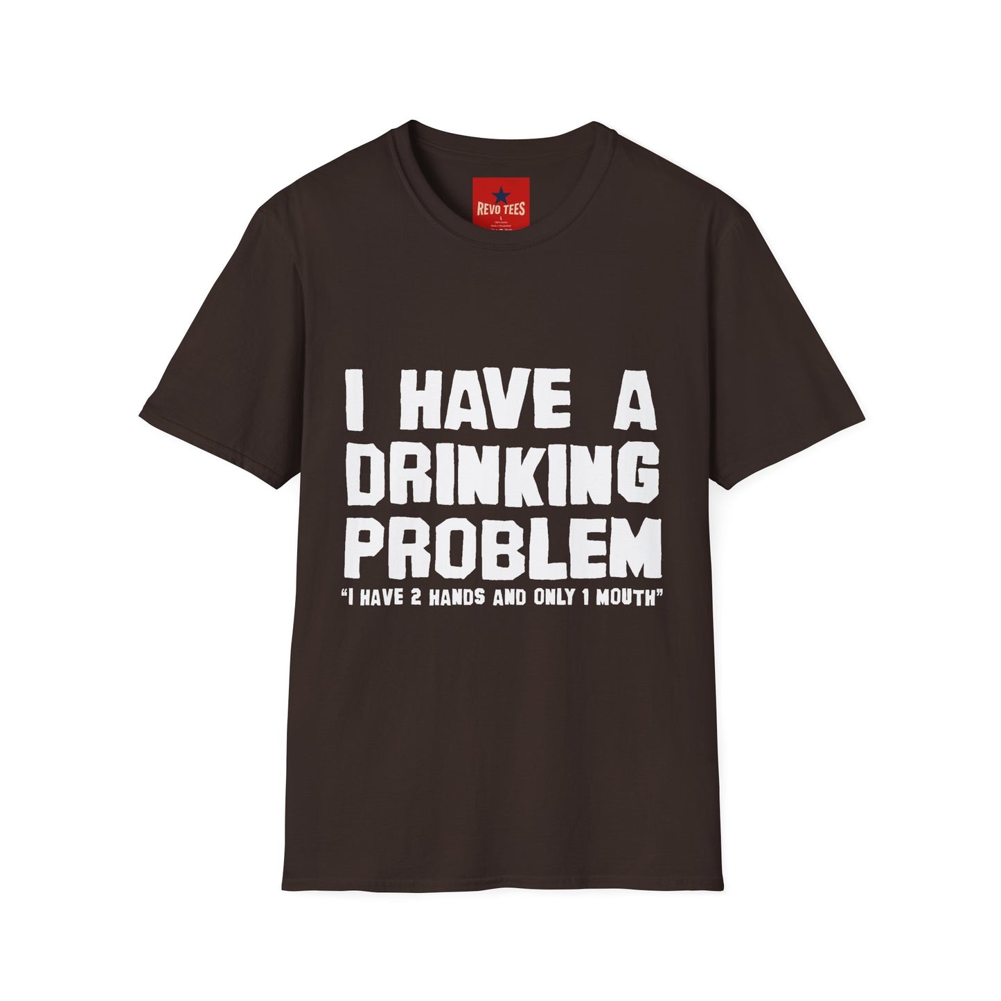I Have A Drinking Problem - Unisex Softstyle T-Shirt