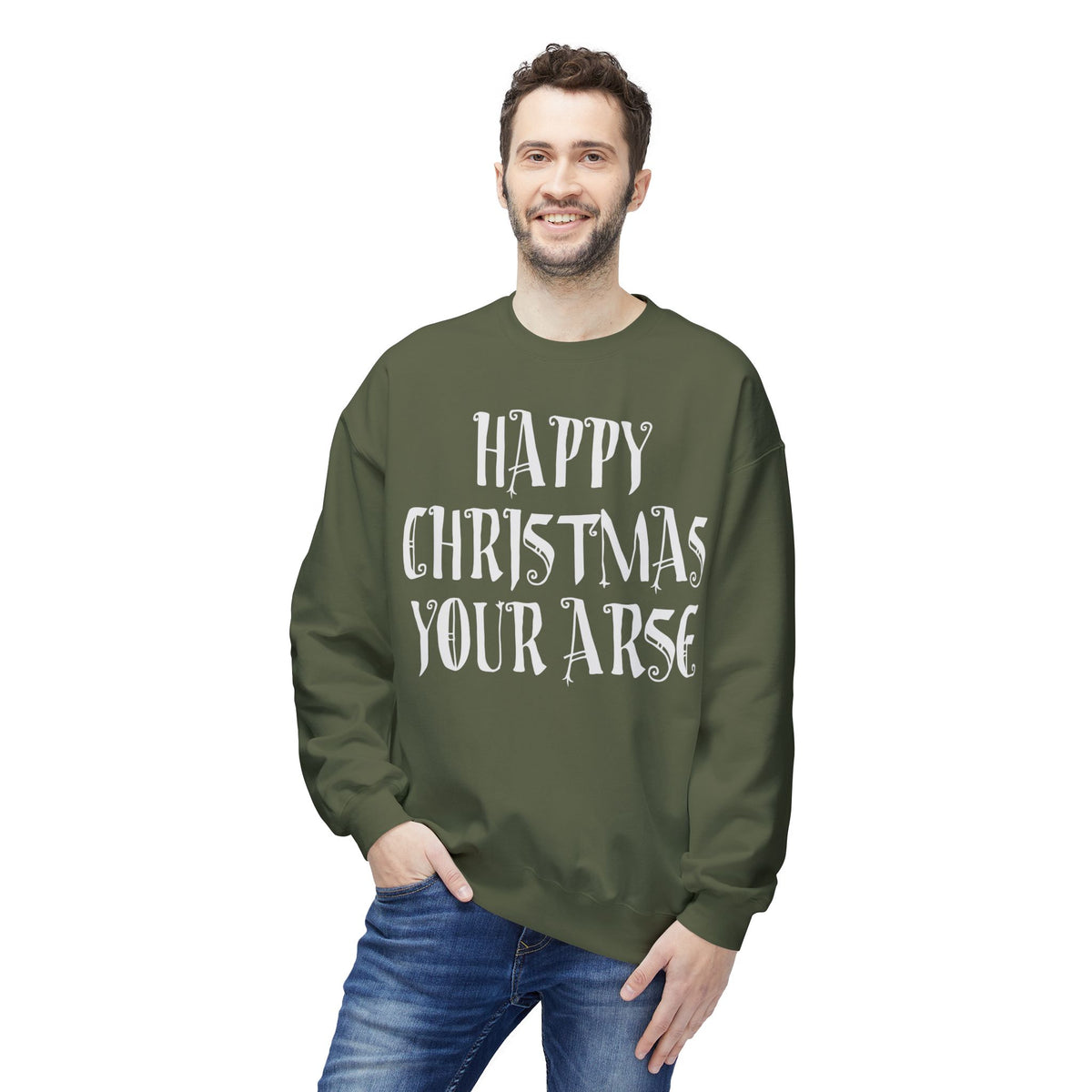 Funny Christmas Crewneck Sweatshirt — "Happy Christmas Your Arse" Holiday Sweater