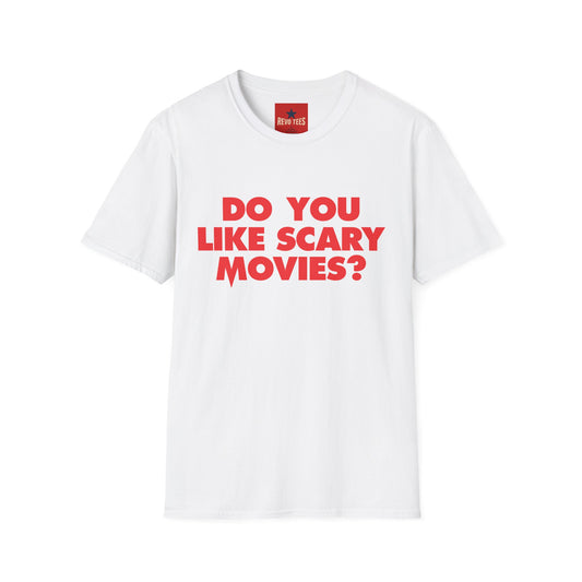 T-Shirt — "Do You Like Scary Movies?" Bold Horror Quote Tee