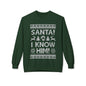 Elf Movie "Santa! I Know Him!" Holiday Ugly Sweater Design Crewneck Sweatshirt —