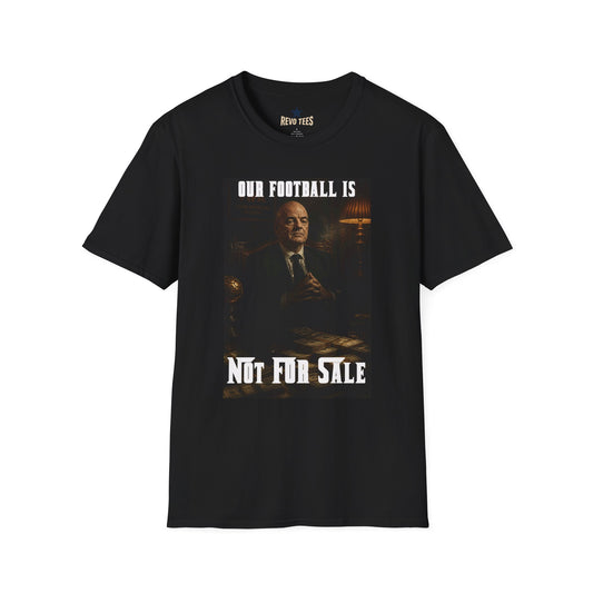 REVOTEES Our Football Is Not For Sale T‑Shirt — FanFare Unfair