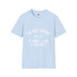 Revotees Im Not Drunk Unisex Softstyle T-Shirt - alternate view 6