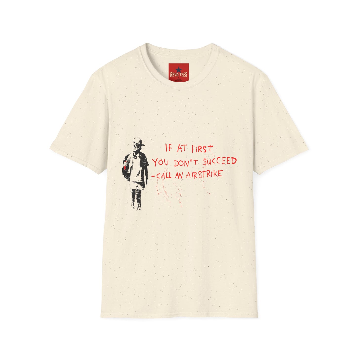 Banksy T-Shirt — “If at First You Don’t Succeed, Call an Airstrike” Graphic Tee