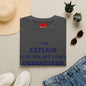 I can explain - Unisex Softstyle T-Shirt