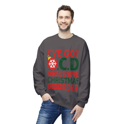 "I've Got O.C.D. Obsessive Christmas Disorder" Holiday Crewneck Sweatshirt