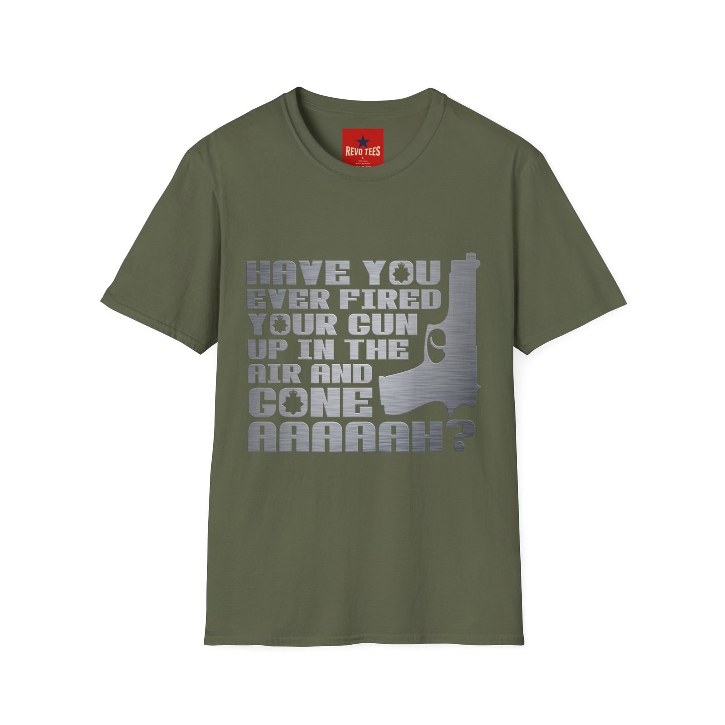 Have You Ever Fired Your Gun Up In The Air? T-Shirt — Funny Gun Quote Tee for Outdoors & Casual Wear