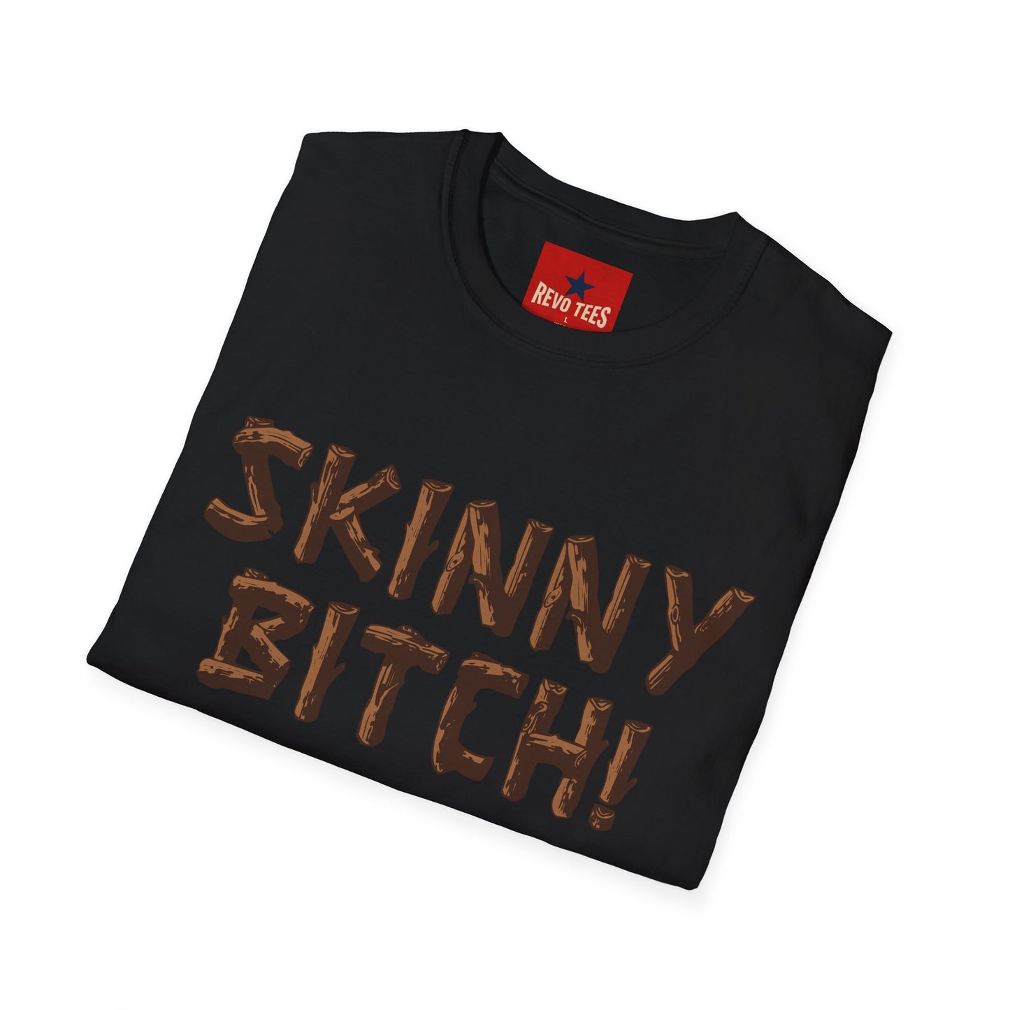 Skinny Bitch! Graphic T-Shirt — Bold Chocolate-Drip Lettering Tee