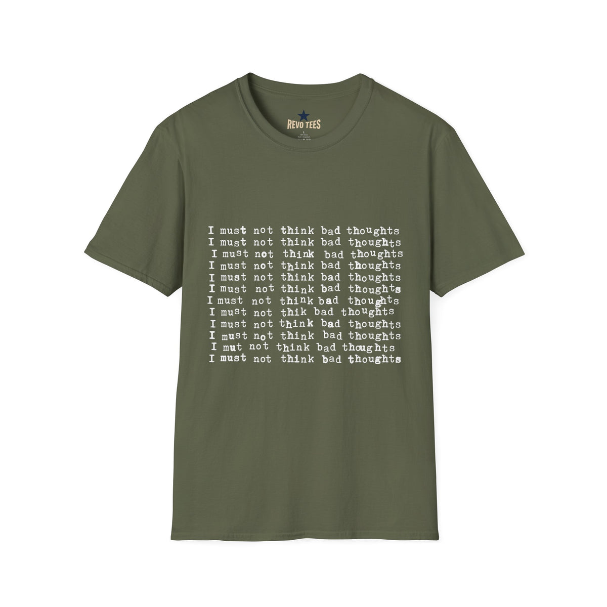 Revotees I Must Not Think Bad Thoughts Must Not Think Badunisex Softstyle T-Shirt - alternate view 6