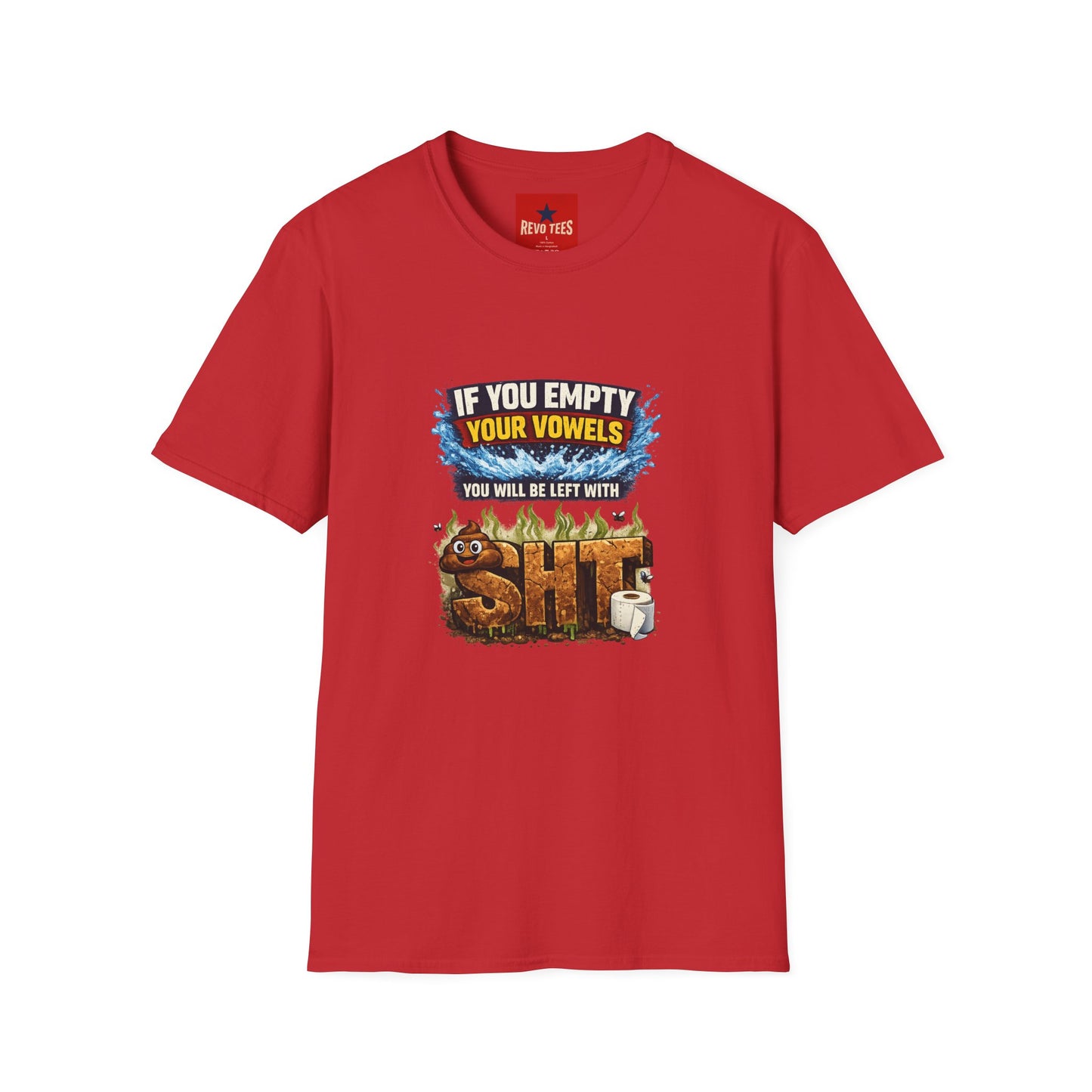 If You Empty Your Vowels Funny Graphic T-Shirt — Humorous Toilet Joke Tee
