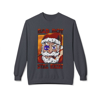 Bad Boy Santa — 'Bad Boy Still Exist' Christmas Crewneck Sweatshirt