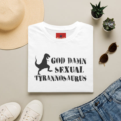 T-Shirt — "God Damn Sexual Tyrannosaurus" Funny Dino Graphic Tee