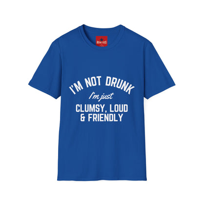 I'm Not Drunk - Unisex Softstyle T-Shirt