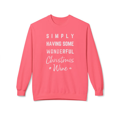 Christmas Wine Sweatshirt - "Simply Having Some Wonderful Christmas Wine" Holiday Crewneck