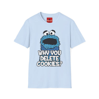 Cookie Monster "Why You Delete Cookies?" T-Shirt — Funny Retro Kids TV Graphic Tee