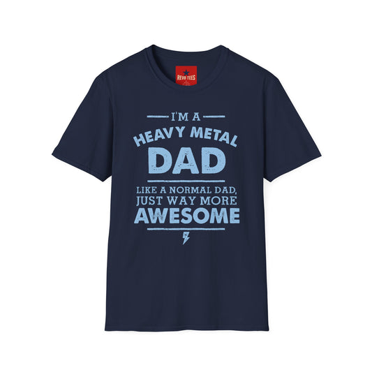 Heavy Metal Dad T-Shirt — "I’m a Heavy Metal Dad" Graphic Tee for Proud Fathers
