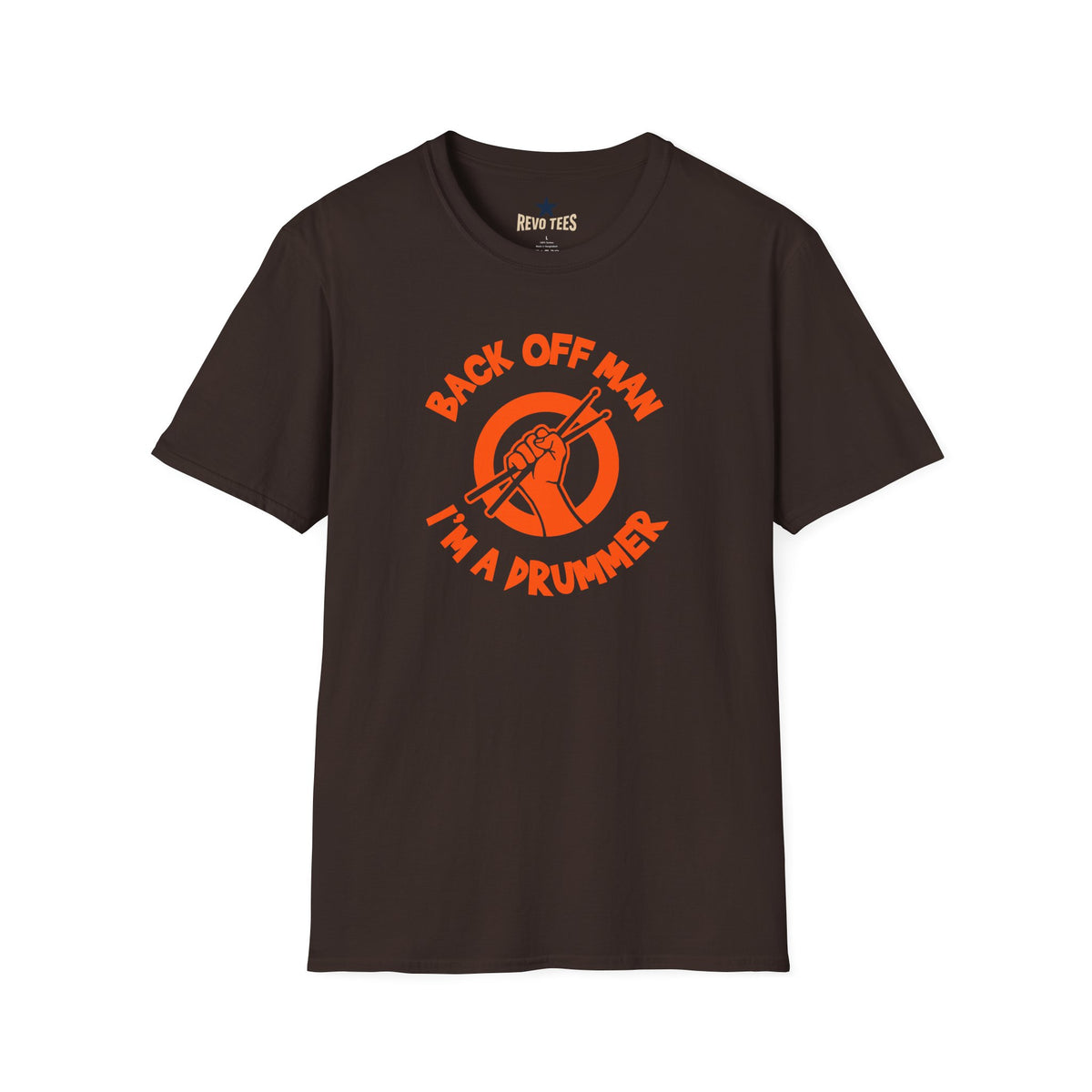 Revotees Back Off Im a Drummer Softstyle T-Shirt