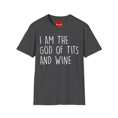 Graphic T-Shirt — "I Am the God of Tits and Wine" Funny Slogan Tee for Wine Lovers & Bachelorette Gifts