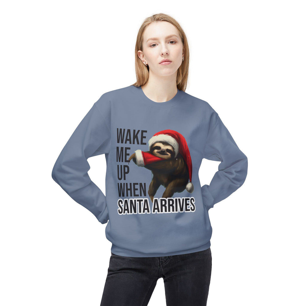 Sloth Santa Sweatshirt — "Wake Me Up When Santa Arrives" Holiday Crewneck