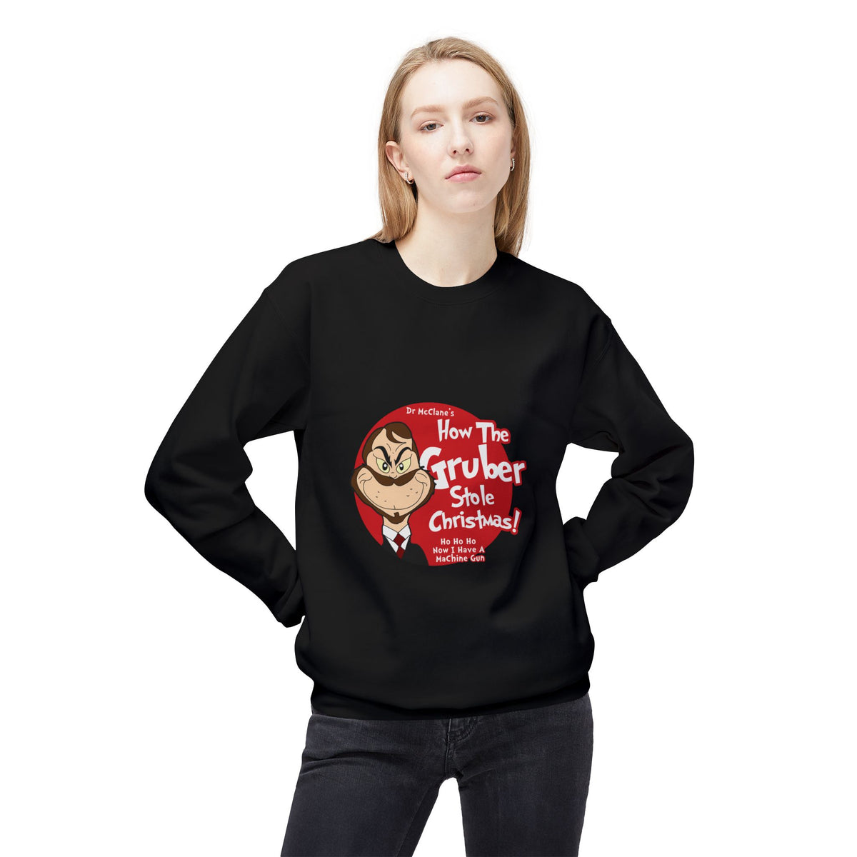 How The Gruber Stole Christmas Crewneck Sweatshirt