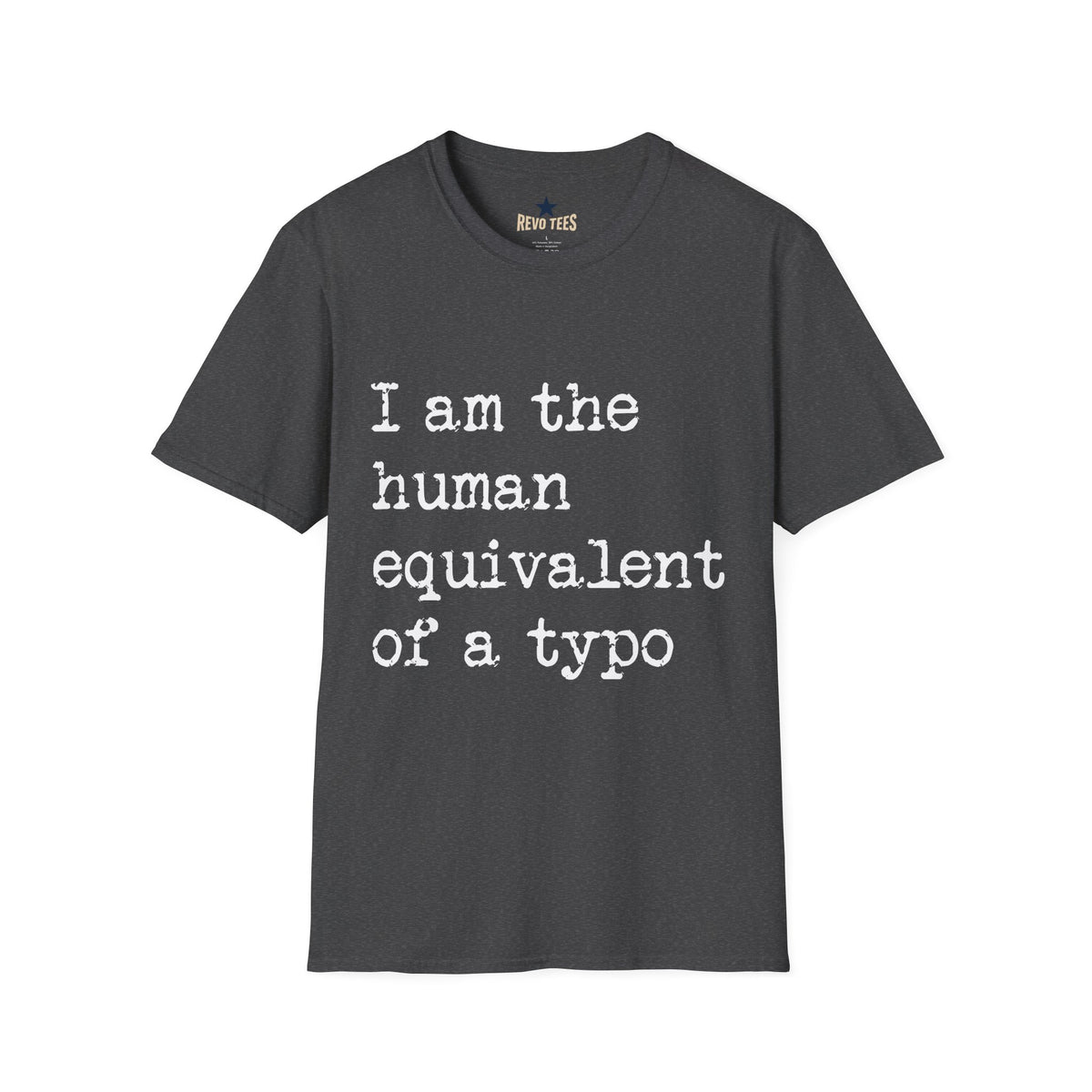 Revotees I Am the Human Equivalent of a Typo Unisex Softstyle T-Shirt - alternate view 5