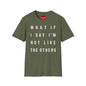 Not Like The Others - Softstyle T-Shirt