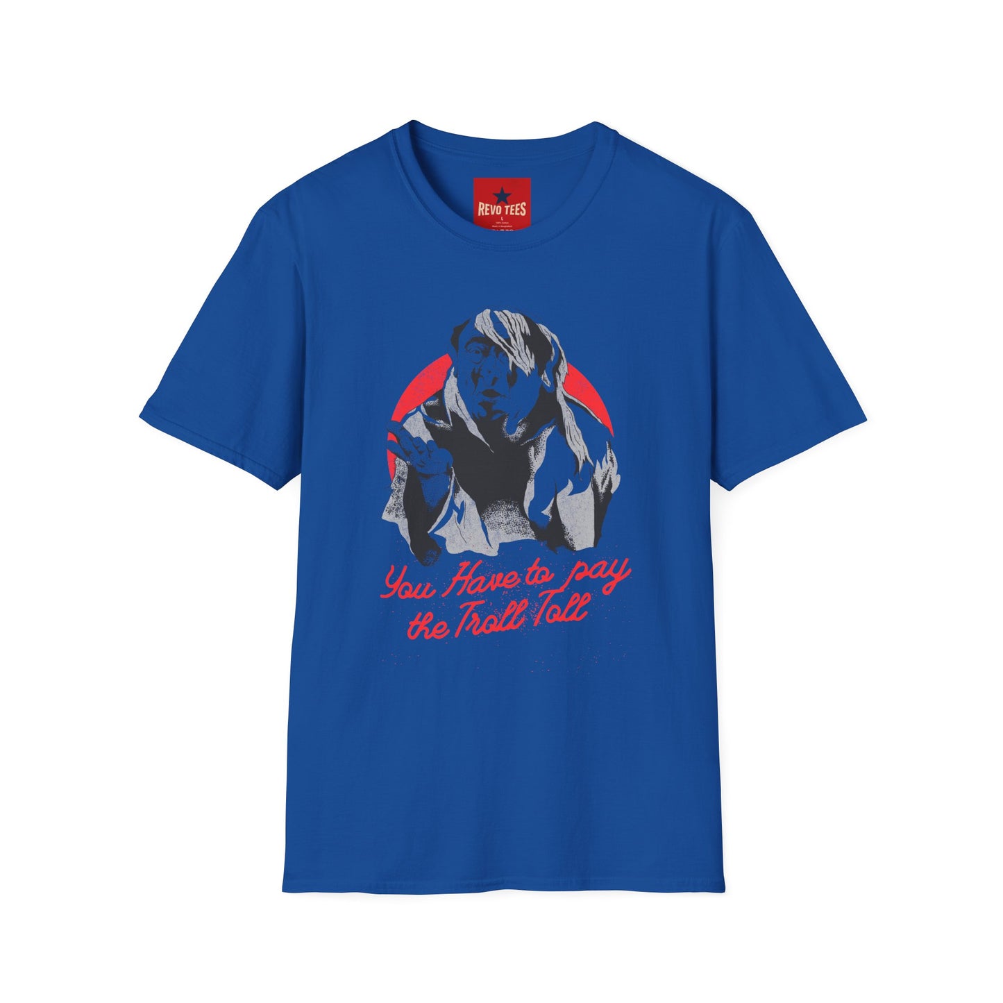 T-Shirt — 'You Have to Pay the Troll Toll' Graphic Tee (Funny Troll Meme)
